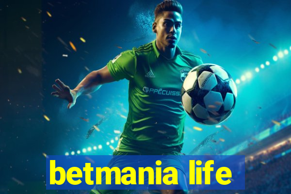 betmania life